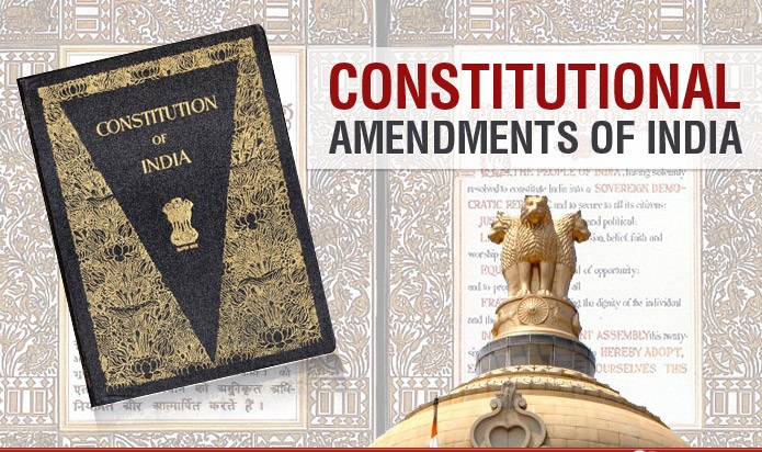 अब तक हुए संविधान संशोधनों का कच्चा चिट्ठा